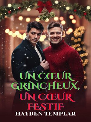 cover image of Un Cœur Grincheux, Un Cœur Festif